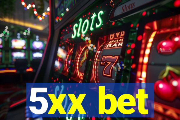 5xx bet
